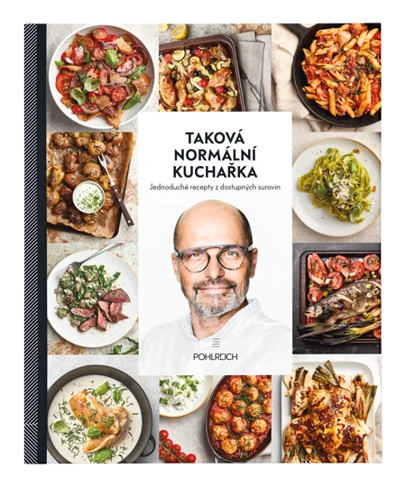 Kuchařka Zdeňka Pohlreicha - Taková normální kuchařka